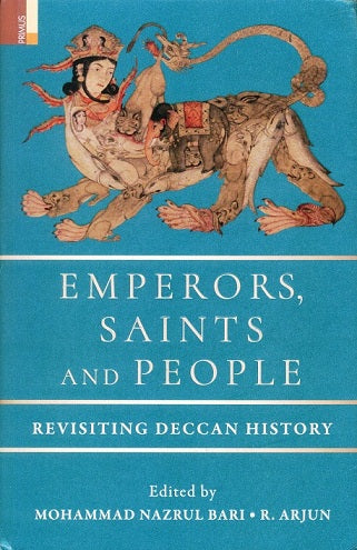 Emperors, saints and people: revisiting Deccan history, - Retail Maharaj