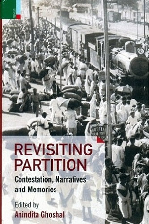 Revisiting Partition: contestation, narratives and memories - Retail Maharaj