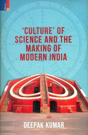 Culture of science and the making of modern India - Retail Maharaj