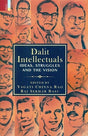 Dalit intellectuals: ideas, struggles and the vision, - Retail Maharaj