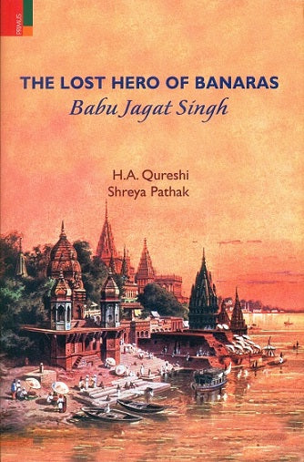 The lost hero of Banaras: Babu Jagat Singh - Retail Maharaj