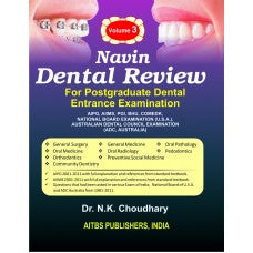 Navin Dental Review, Vol. 3 : General Surgery, General Medicine, Oral Pathology, Oral Medicine, Oral Radiology, Preventive Social Medicine, Preventive Community Dentistry, Pedodontics, Orthodontics, 1/Ed. - Retail Maharaj