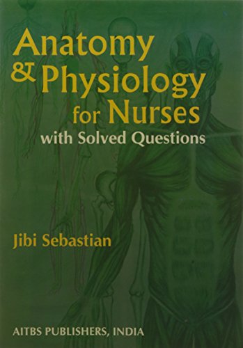 Anatomy & Physiology for Nurse with Solved Questions - Hardcover - Retail Maharaj