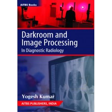 Darkroom and Image Processing In Diagnostic Radiology - Retail Maharaj