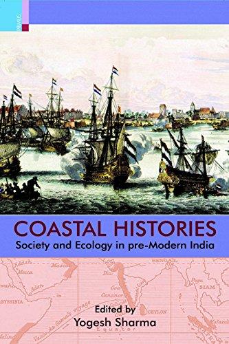 Coastal histories: society and ecology in pre-modern India, - Retail Maharaj