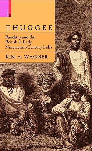 Thuggee: Banditry and the British in early nineteenth-century India - Retail Maharaj