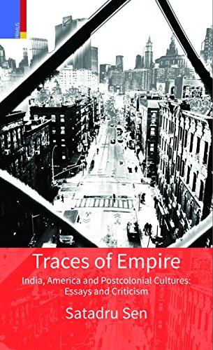 Traces of empire: India, America and postcolonial cultures: essays and criticism - Retail Maharaj