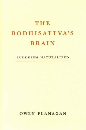 The Bodhisattva's brain: Buddhism naturalized