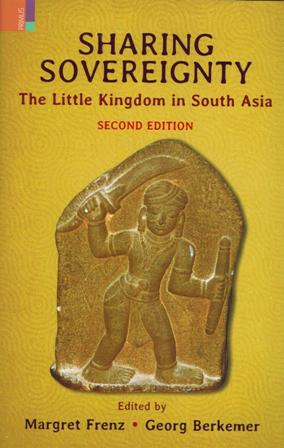 Sharing sovereignty: the little kingdom in South Asia, 2nd edn., - Retail Maharaj