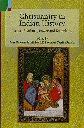 Christianity in Indian history: issues of culture, power and knowledge, - Retail Maharaj