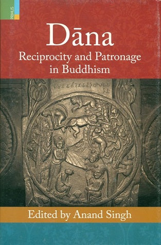 Dana: reciprocity and patronage in Buddhism, - Retail Maharaj