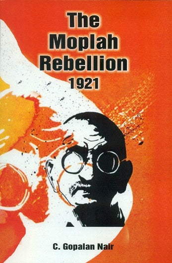The Moplah rebellion, 1921, foreword by Saradindu Mukherji - Retail Maharaj