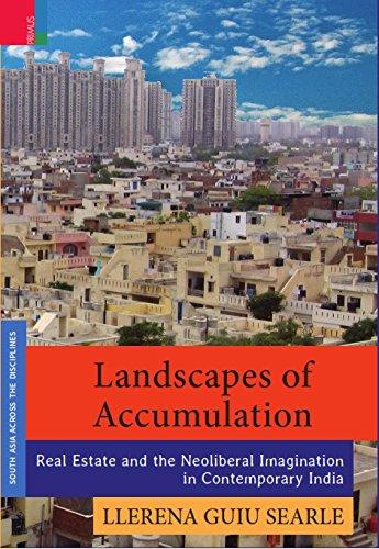 Landscapes of accumulation: real estate and the neoliberal imagination in contemporary India - Retail Maharaj