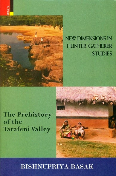 New dimensions in Hunter-Gatherer Studies: the prehistory of the Tarafeni Valley - Retail Maharaj