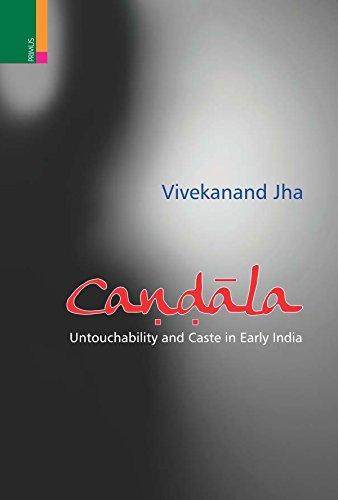 Candala: untouchability and caste in early India - Retail Maharaj