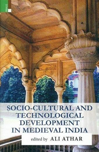 Socio-cultural and technological development in medieval India, - Retail Maharaj