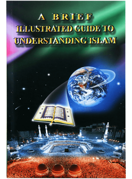 A Brief Illustrated Guide to Understanding Islam - Retail Maharaj