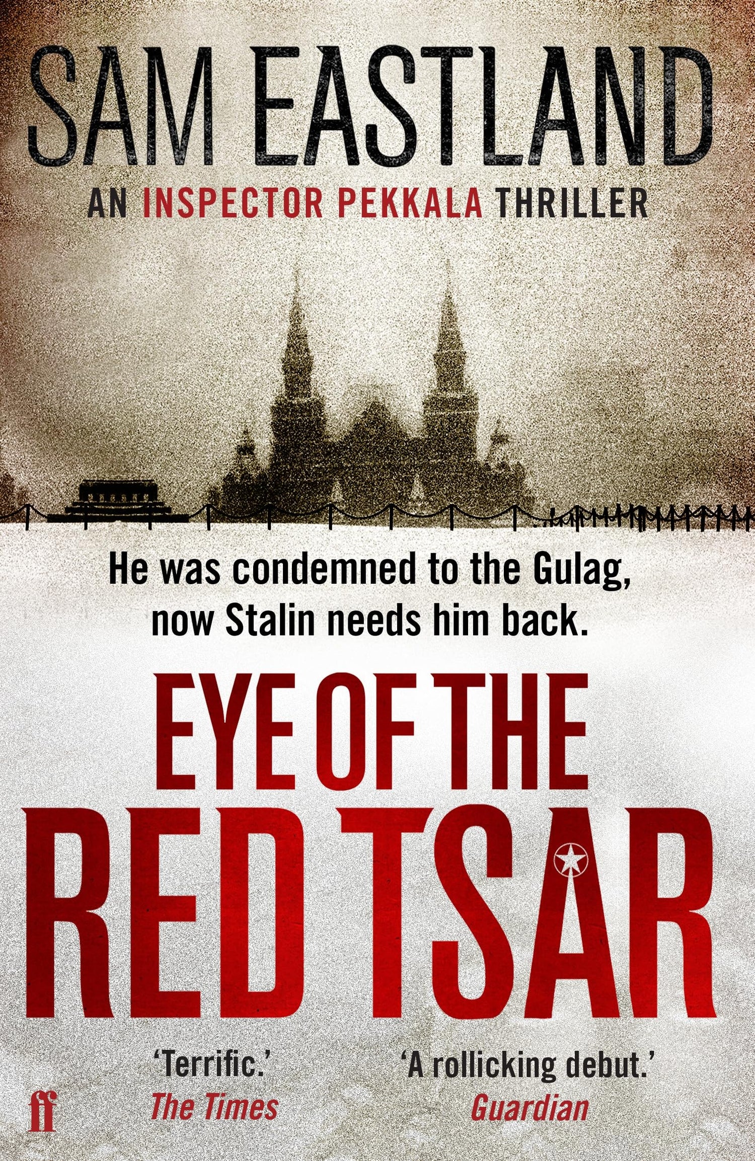 Eye of the Red Tsar: A gripping historical thriller set in Stalinist Russia perfect for fans of Moscow X