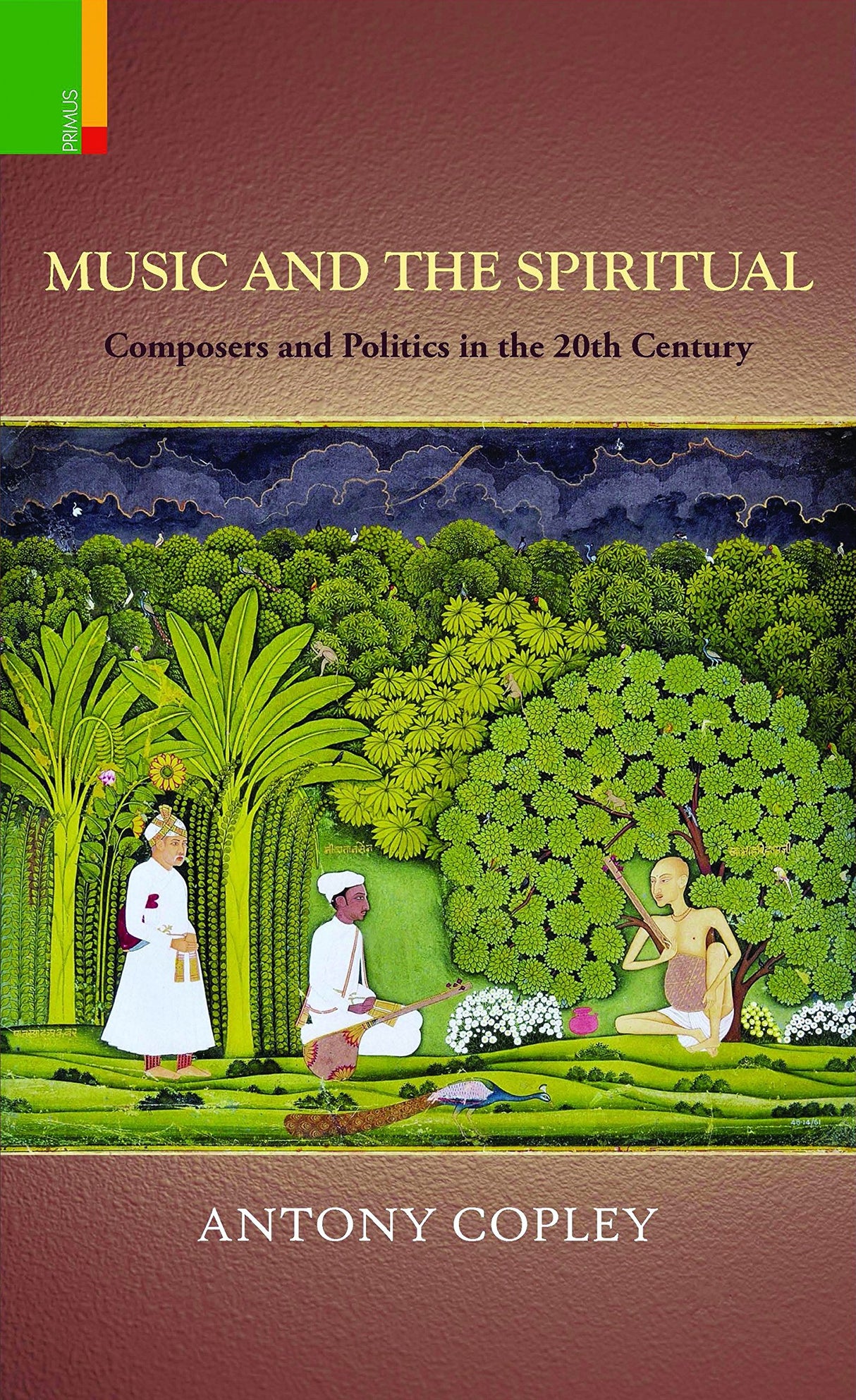 Music and the Spiritual: Composers and Politics in the 20th Century - Retail Maharaj