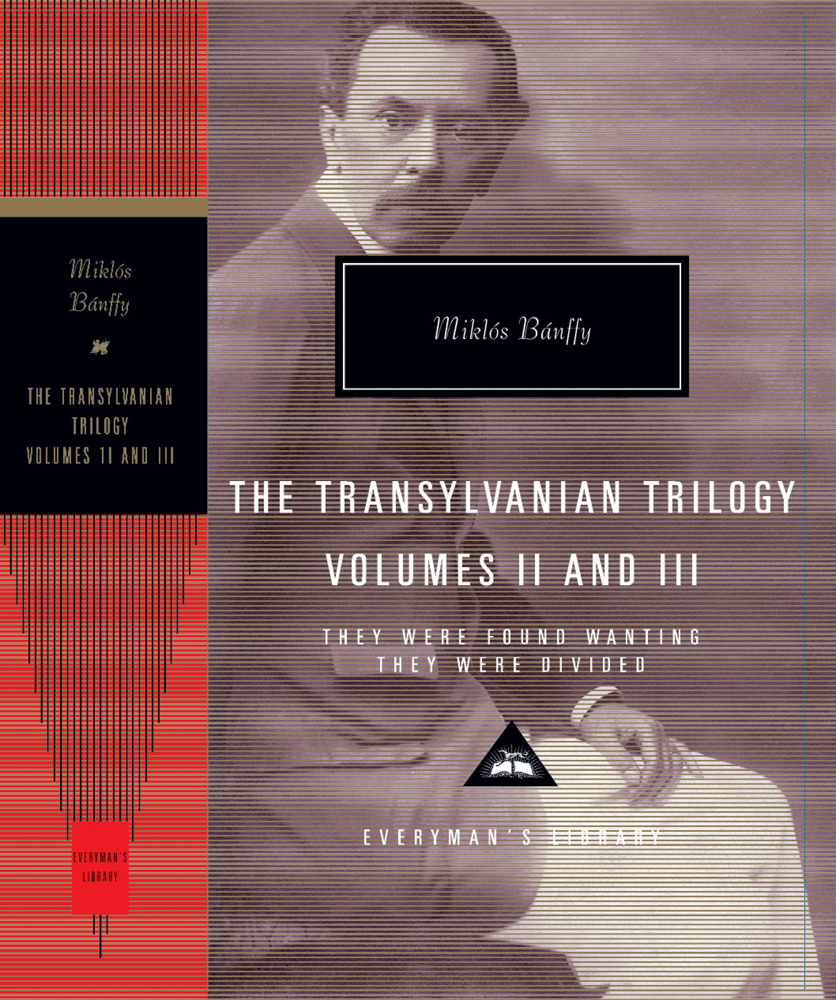 They Were Found Wanting and They Were Divided: The Transylvania Trilogy Vol. 2 (Everyman's Library CLASSICS) - Retail Maharaj