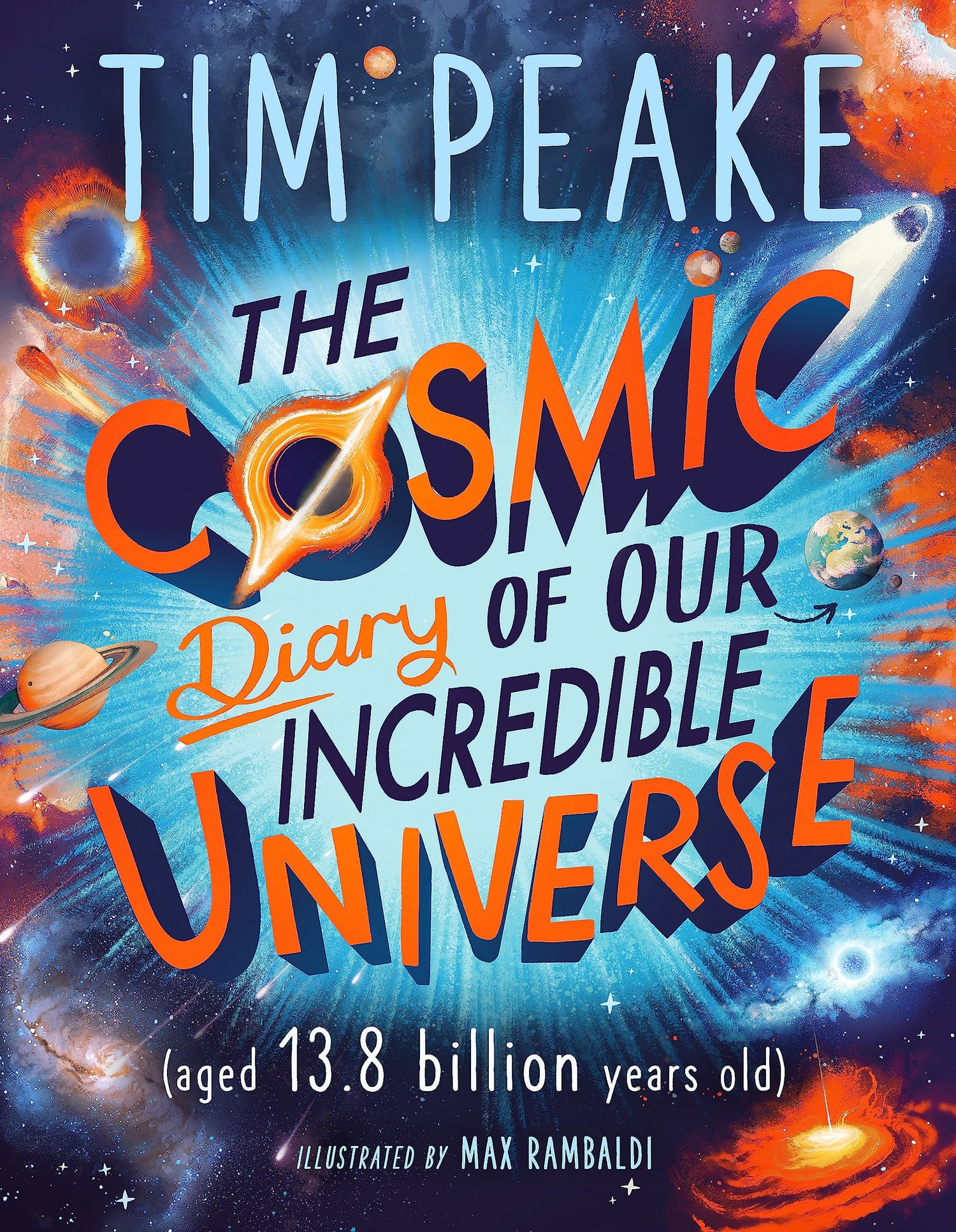 The Cosmic Diary of our Incredible Universe - Retail Maharaj