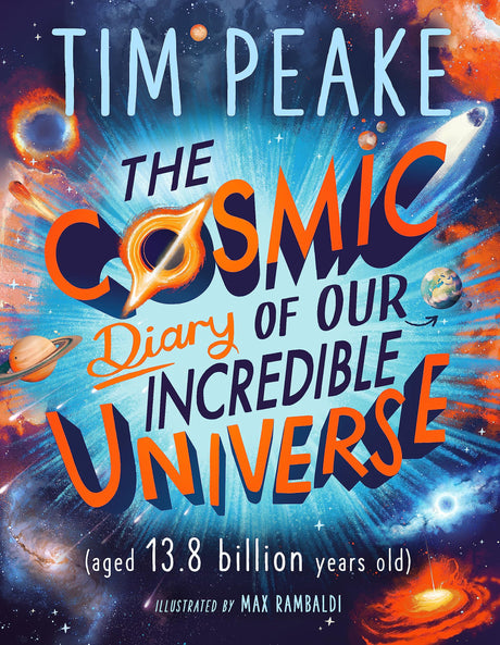 The Cosmic Diary of our Incredible Universe - Retail Maharaj