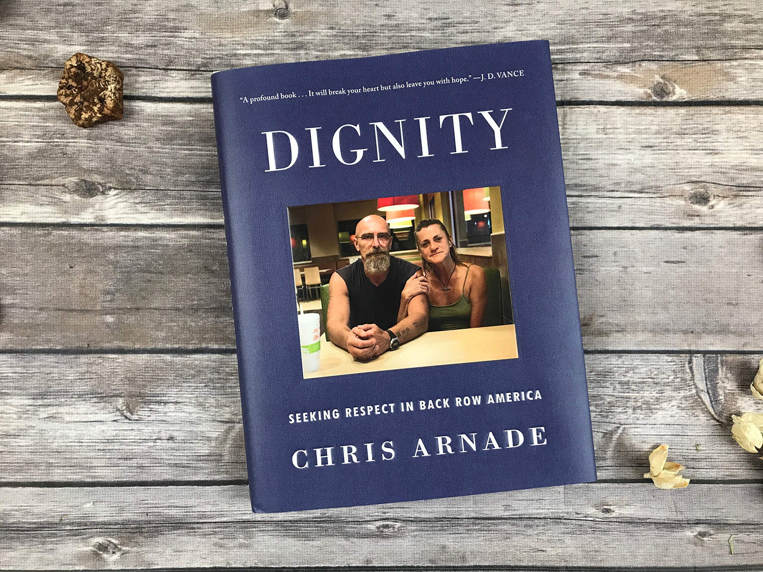 Dignity: Seeking Respect in Back Row America