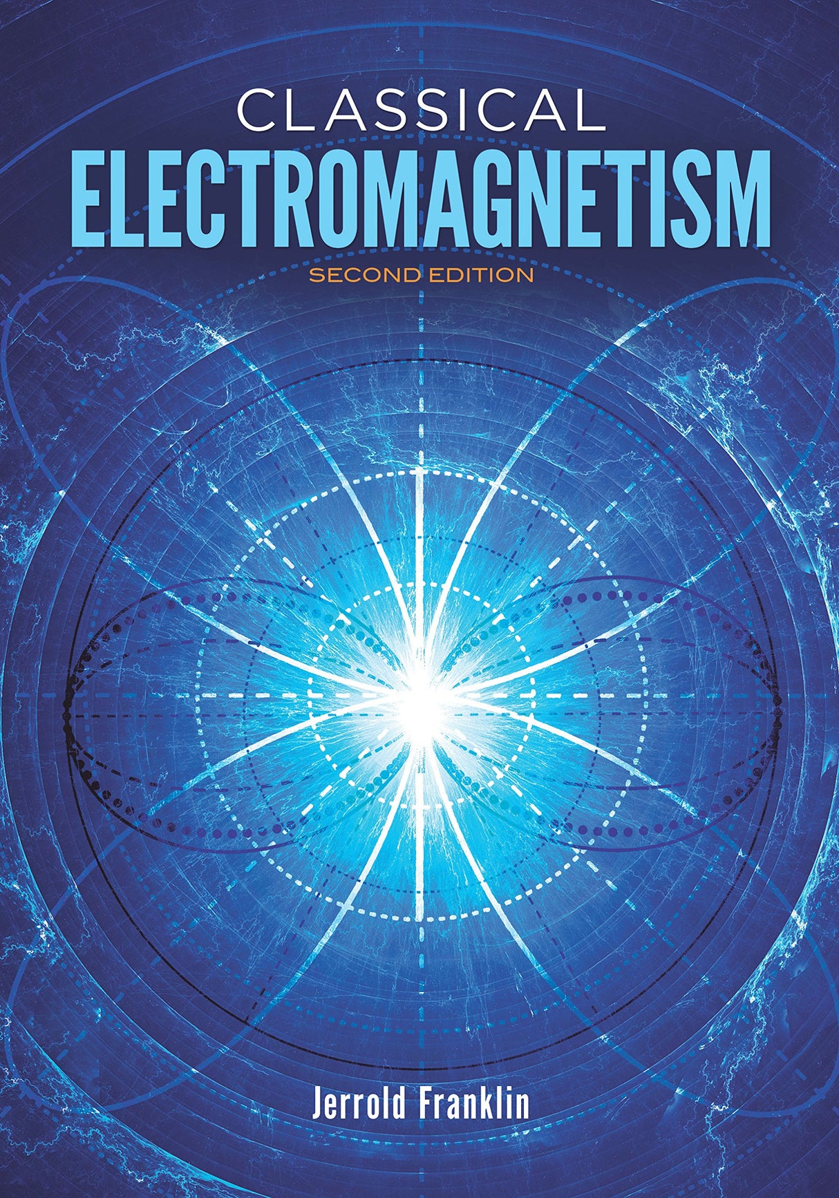 Classical Electromagnetism: Revised Second Edition (Dover Books on Physics) - Retail Maharaj
