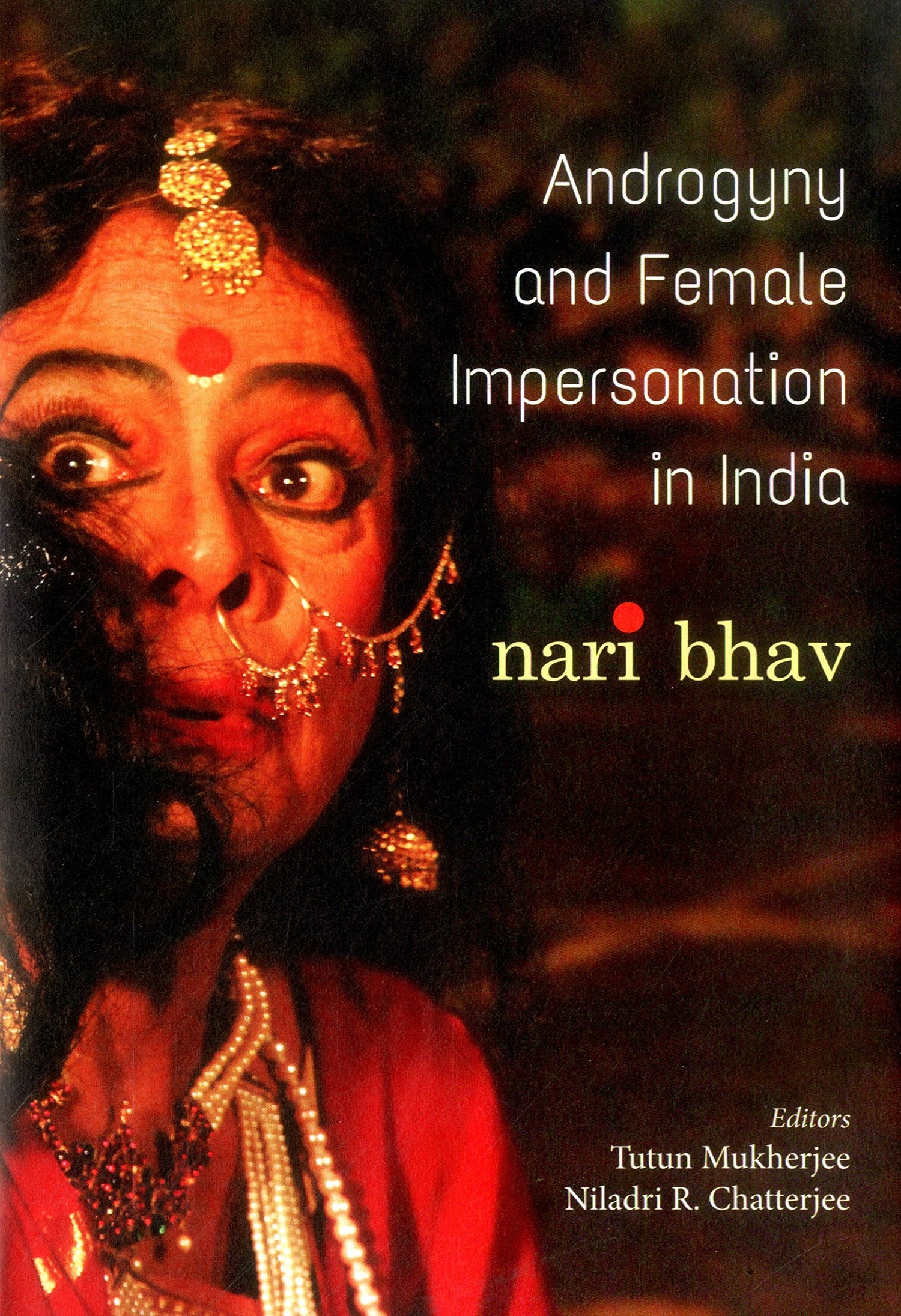 Androgyny and Female Impersonation in India: Nari Bhav - Retail Maharaj