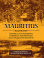 Mauritius Illustrated: Historical and Descriptive; Commercial and Industrial; Facts, Figures and Resources Reprint of 1914 - Retail Maharaj