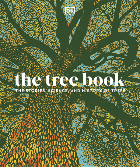 The Tree Book: The Stories, Science, and History of Trees - Retail Maharaj