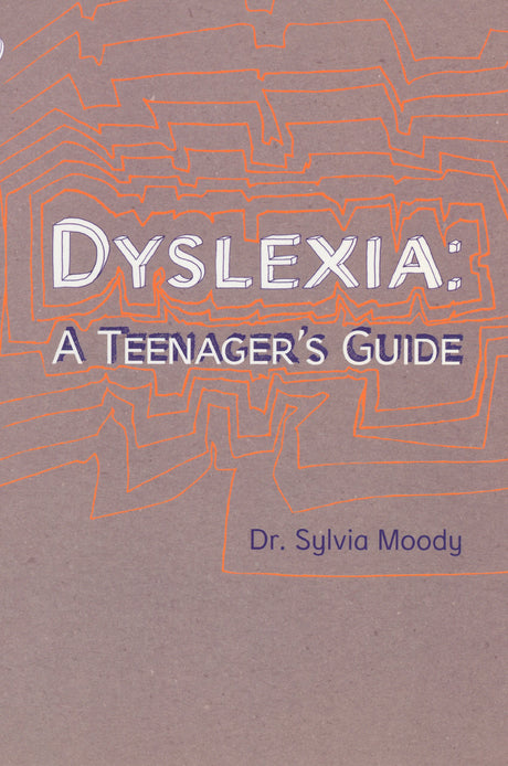 Dyslexia: A Teenager's Guide - Retail Maharaj