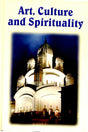 Art, Culture and Spirituality: An Anthology from the Prabuddha Bharata - Retail Maharaj