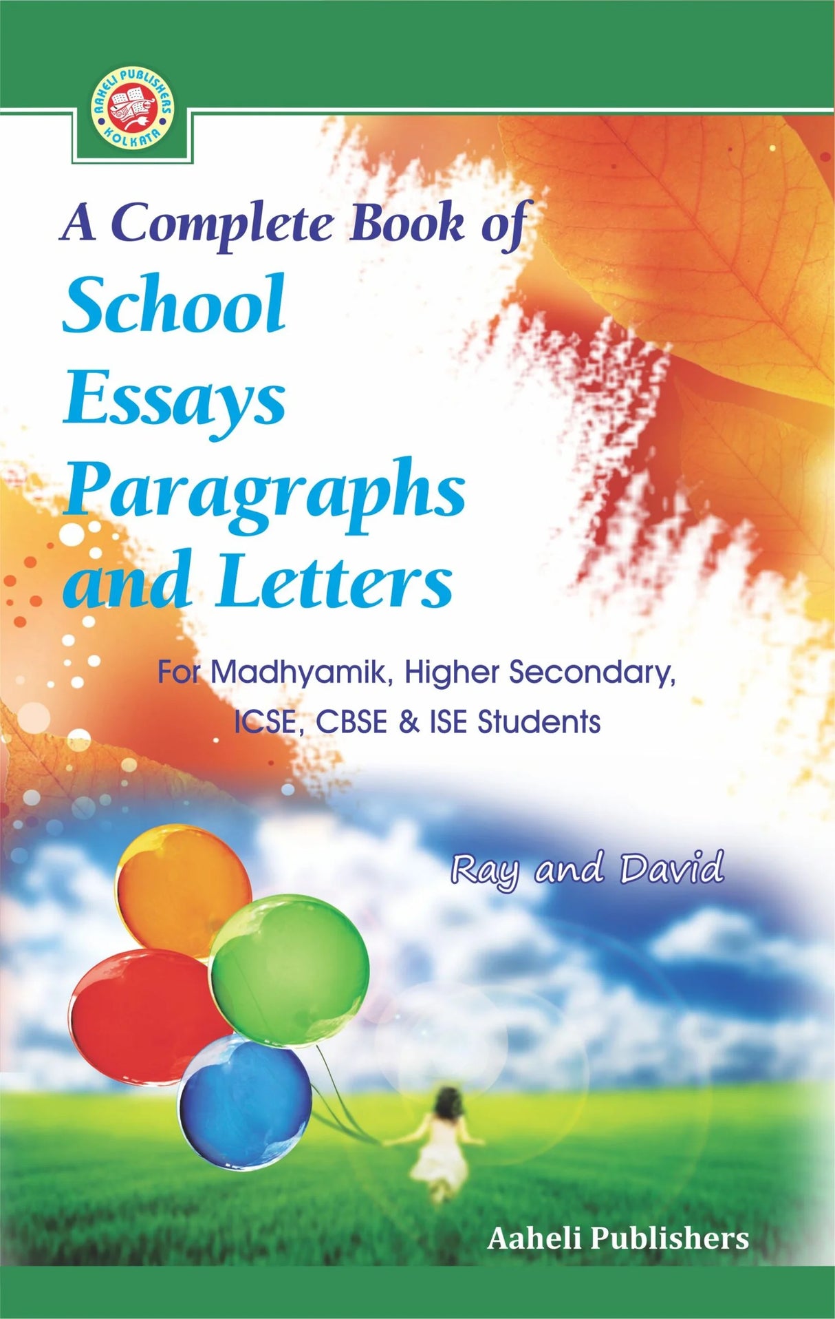 A Complete Book of School Essays, Paragraphs & Letters - Retail Maharaj