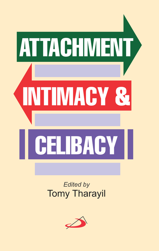 Attachment , Intimacy and Celibacy - Retail Maharaj