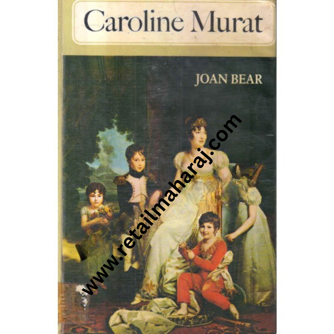 caroline murat 1st edition - Retail Maharaj