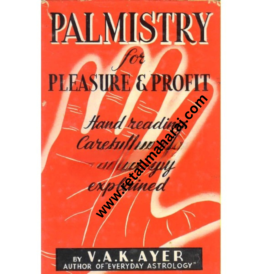 palmistry for pleasure and profit