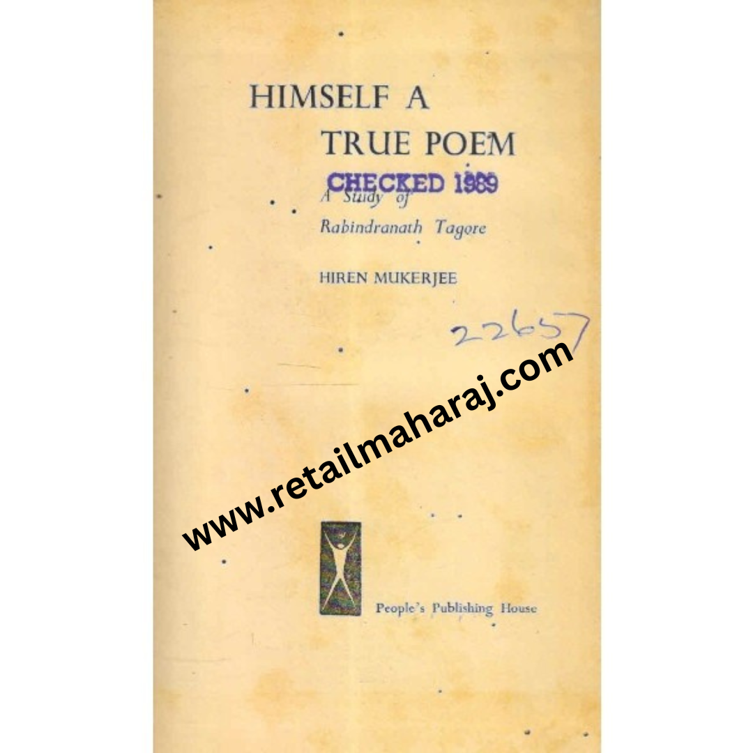 himself a true poem A Study of Rabindranath Tagore 1st edition - Retail Maharaj