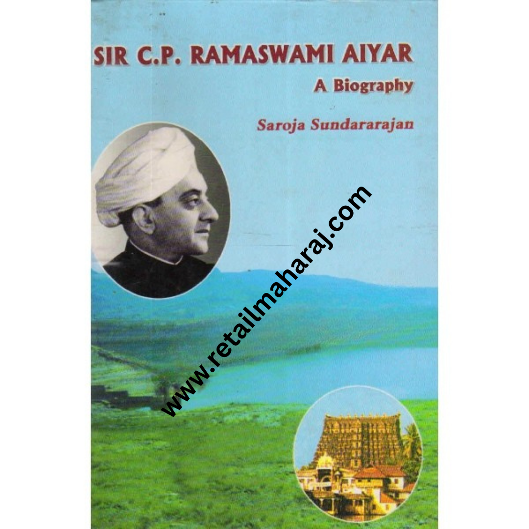 sir c p ramaswami aiyar a biography 1st edition