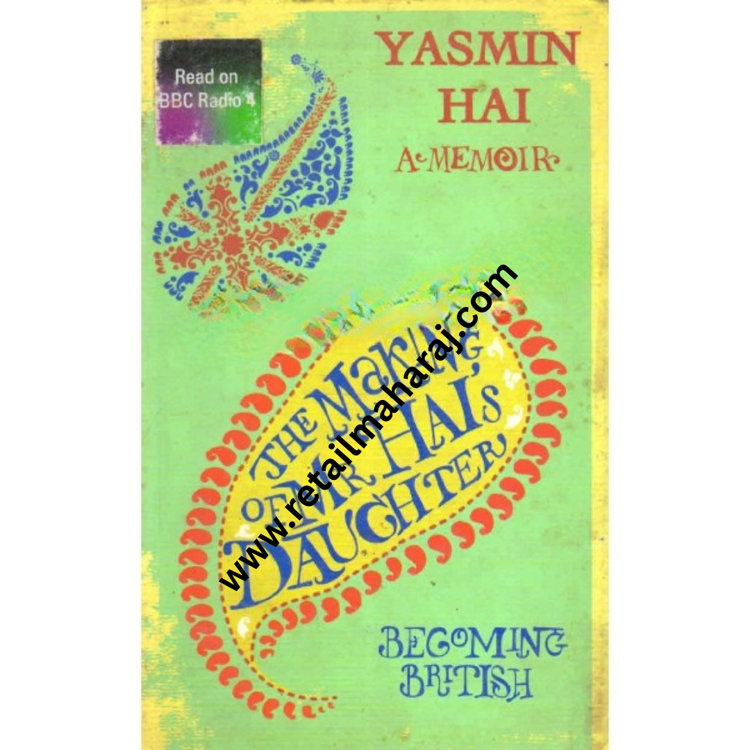 the making of mr hais daughter becoming british a memoir