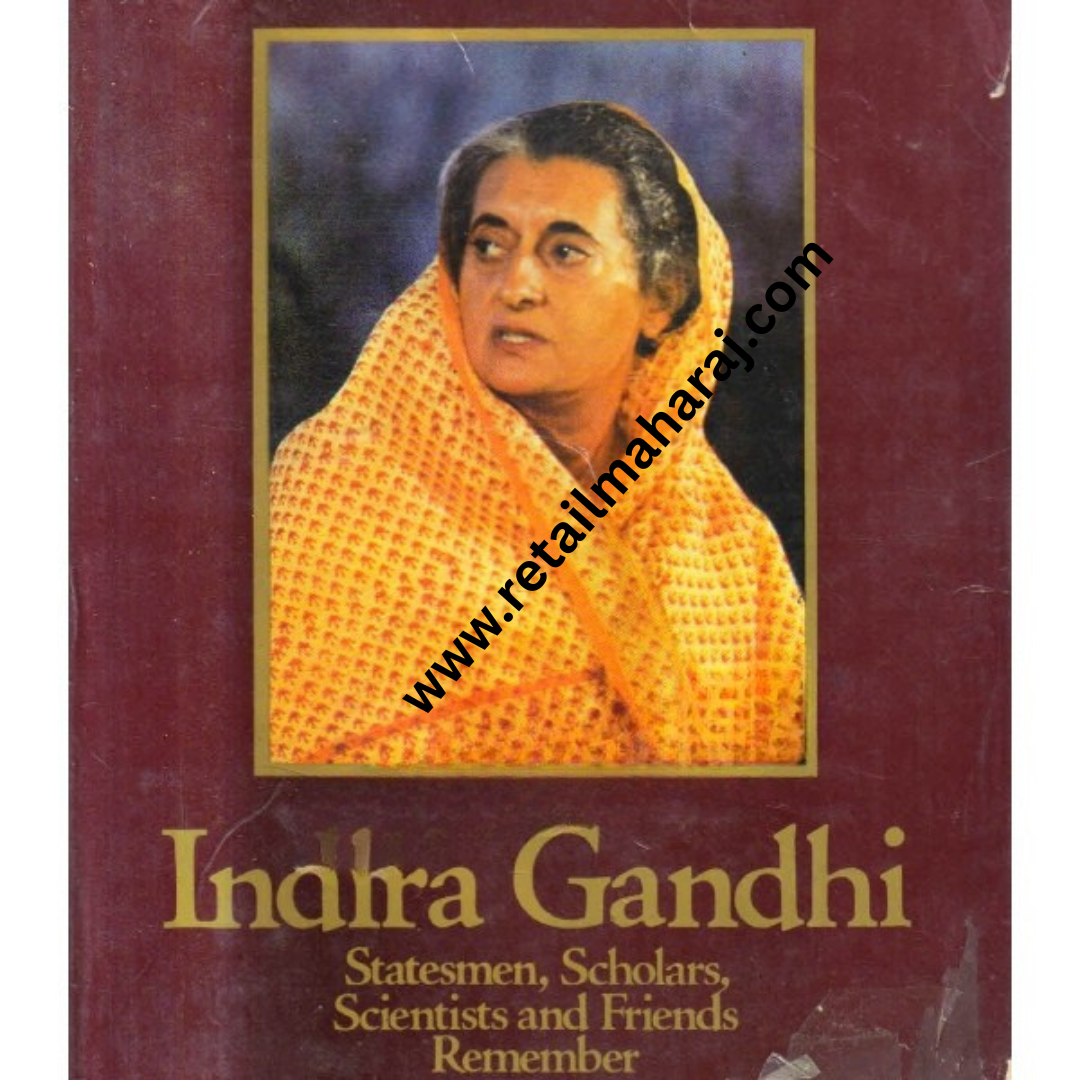 indira gandhi statesmen scholars scientists and friends Remember 1st edition