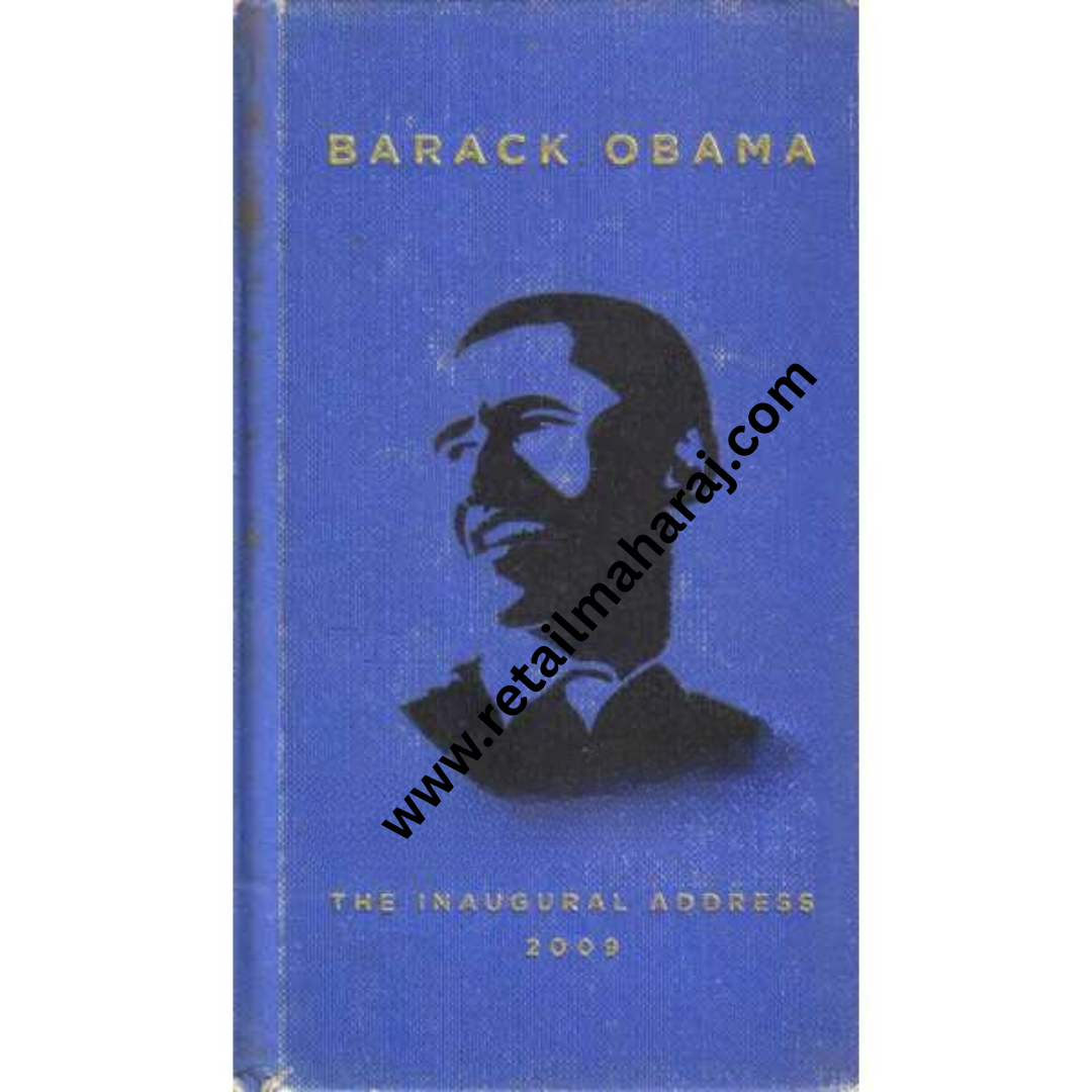 Barack Obama The Inaugural Address 2009