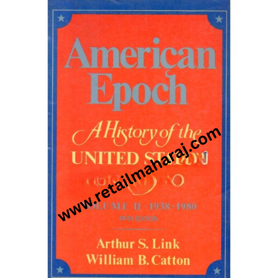 american epoch A History of The United States Since 1900 volume 2