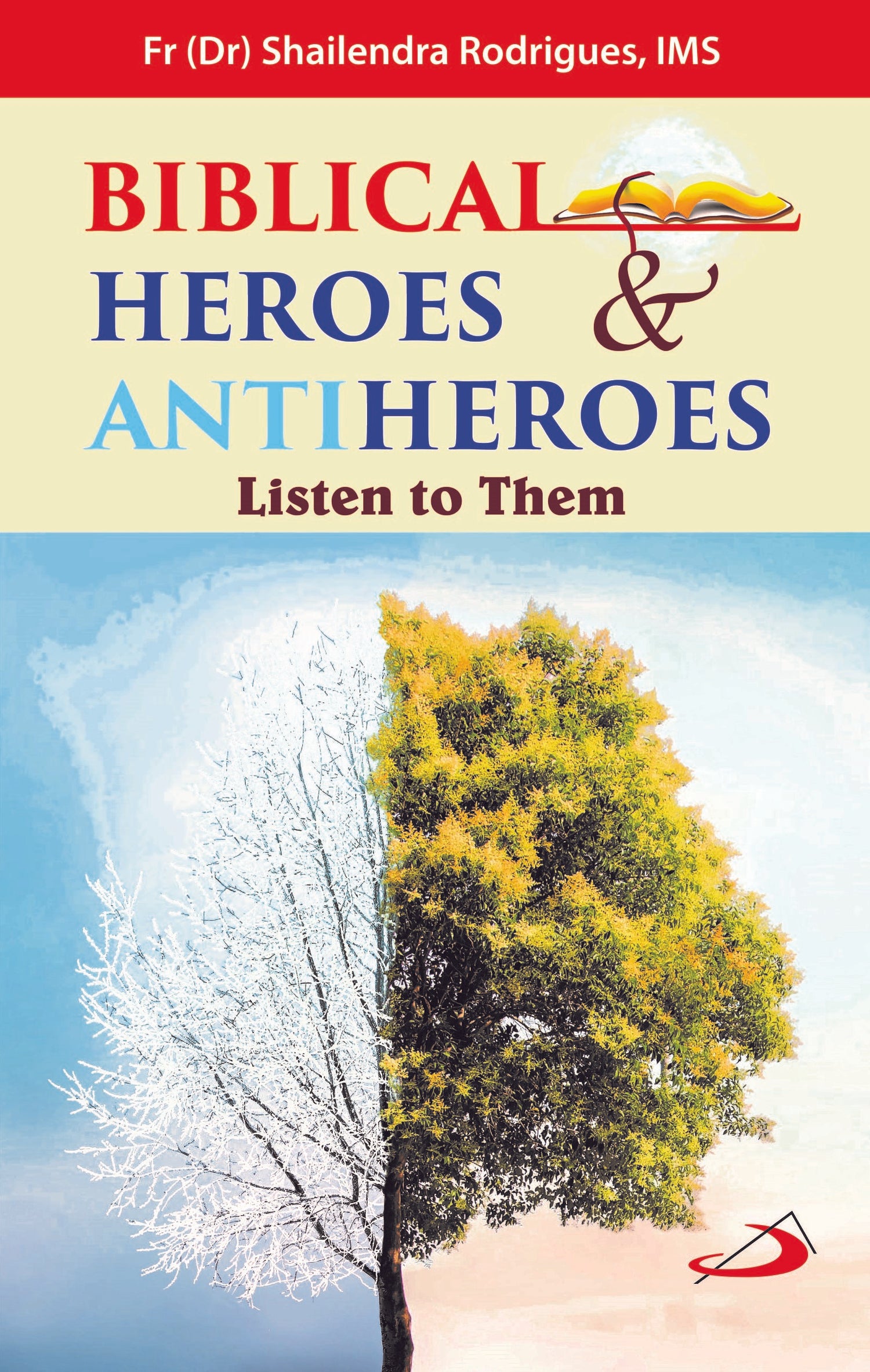Biblical Heroes & Antiheroes: Listen to them - Retail Maharaj
