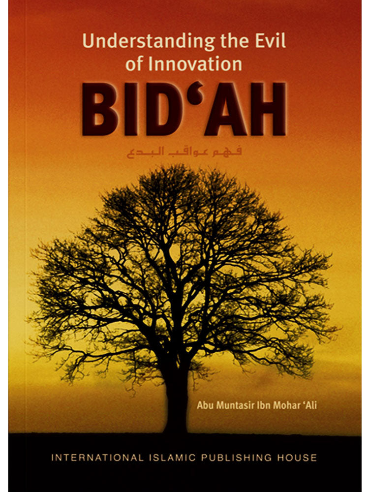 Bidah: Understanding the Evil of Innovation - Retail Maharaj