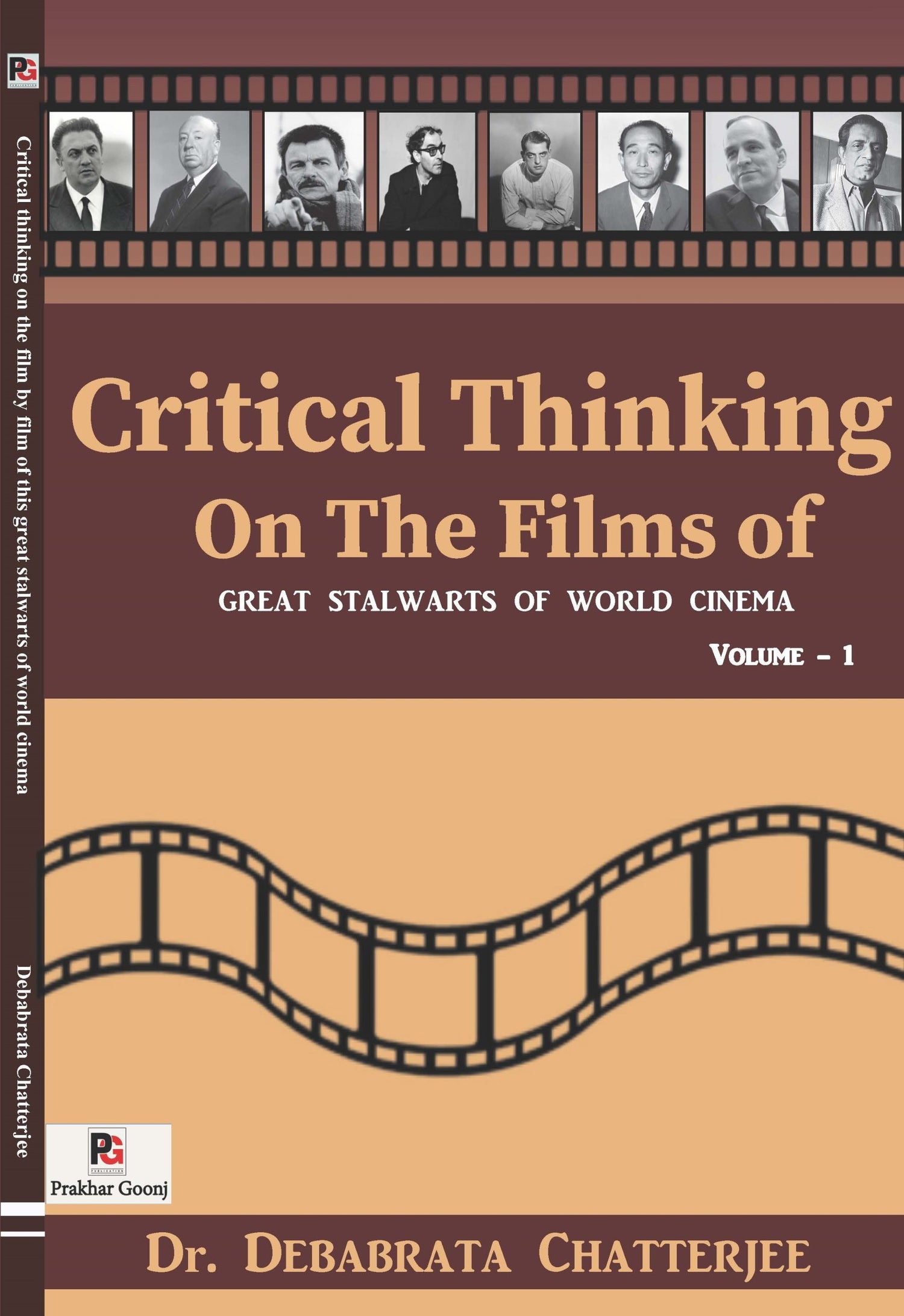 Critical Thinking on the Films of Great Stalwarts of World Cinema (Volume – 1) (English Version)