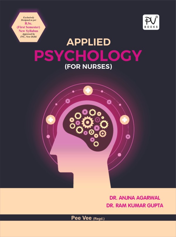 APPLIED PSYCHOLOGY FOR NURSES (B.SC) (N) – 1ST SEMESTER