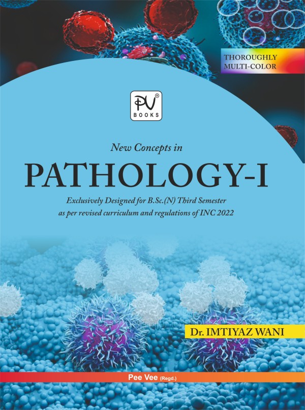 NEW CONCEPTS IN PATHOLOGY-I (B.SC) (N) – 3RD SEMESTER - Retail Maharaj