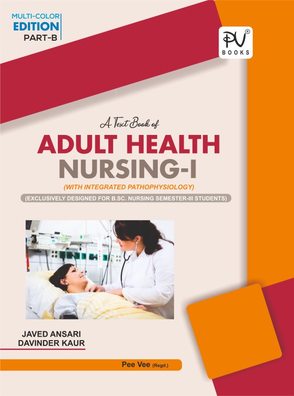 TEXT BOOK OF ADULT HEALTH NURSING (PART A + B) (B.SC) (N) – 3RD SEMESTER - Retail Maharaj