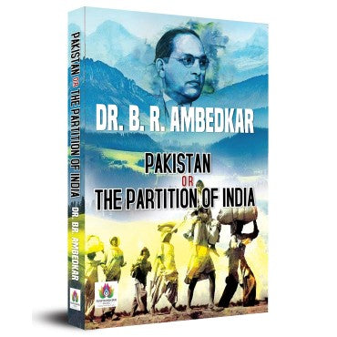 Dr. B.R. Ambedkar's Pakistan or The Partition of India - Retail Maharaj